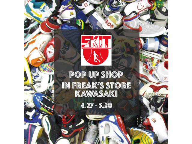 FREAK’S STORE POP UP SHOP IN KAWASAKI - 01